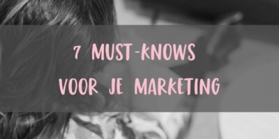 7 must-knows voor je marketing Chanthal Hagedoorn
